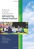 Student Life in Catholic Higher Education: Advancing Good Practice