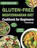 Gluten-Free Mediterranean Diet Cookbook for Beginners: Ultimate Guide & Perfectly Portioned Delicious and Healthy Gluten-Free Recipes to Reduce ... Healthy Lifestyle (14-Day Meal Plan Inside).