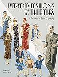 Everyday Fashions of the Thirties As Pictured in Sears Catalogs (Dover Fashion and Costumes)
