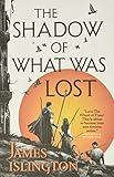 The Shadow of What Was Lost (The Licanius Trilogy, 1)