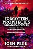 Forgotten Prophecies of the Dead Sea Scrolls: Unlocking the Final Jubilee of the Church Age