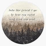 MAGNET Into The Forest I Go To Lose My Mind And Find My Soul Magnetic Vinyl Sticker Decal Magnet 5"