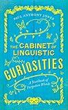 The Cabinet of Linguistic Curiosities: A Yearbook of Forgotten Words