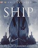 Ship: The Epic Story of Maritime Adventure