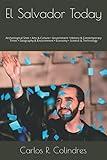 El Salvador Today: Archeological Sites • Arts & Culture • Government • History & Contemporary Times • Geography & Environment • Economy • Science & Technology