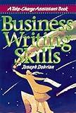 Business Writing Skills: A Take-Charge Assistant Book (Take Charge Assistant Series)