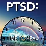 PTSD: Time to Heal