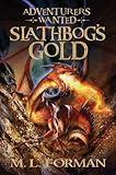 Adventurers Wanted: Slathbog's Gold