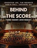 Behind the Score: Turn Theory into Music!