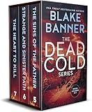 The Dead Cold Series: Books 5-7 (A Dead Cold Box Set Book 2)
