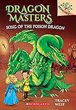 Song of the Poison Dragon (Dragon Masters. Scholastic Branches, 5)