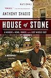 House of Stone: A Memoir of Home, Family, and a Lost Middle East