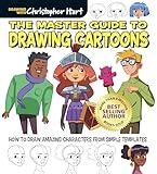 The Master Guide to Drawing Cartoons: How to Draw Amazing Characters from Simple Templates (Drawing with Christopher Hart)