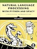 Natural Language Processing with Python and spaCy: A Practical Introduction