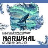 Narwhal Calendar 2024 2025: 16 Months of The Animal from Sep 2024 to Dec 2025,Square 8.5 x 8.5 Inches Gift For Organizing & Planning