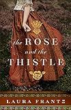 The Rose and the Thistle: (A 1700s Scotland Historical Romance with a British Heiress and Scottish Clan Rivalries)