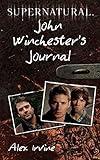 Supernatural: John Winchester's Journal