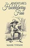 The Adventures of Huckleberry Finn - Special Edition (Illustrated + Audio Link)