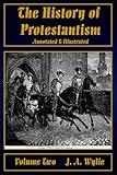 The History of Protestantism Volume Two