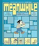 Meanwhile: Pick Any Path. 3,856 Story Possibilities. (Top Ten Great Graphic Novels for Teens) (cover color may vary)