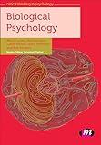 Biological Psychology (Critical Thinking in Psychology Series)