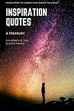 A Treasury of Quotes: Words from the Leaders Who Shaped the World (Motivation Quotes To Reach Your Potential Each Day) (The Greatest Quotes of All Time: Inspiring the Happy, Good and Funny in Life)