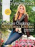 Georgia Cooking in an Oklahoma Kitchen: Recipes from My Family to Yours: A Cookbook