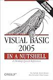 Visual Basic 2005 in a Nutshell: A Desktop Quick Reference (In a Nutshell (O'Reilly))