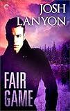 Fair Game: A Male/Male Romantic Suspense (All's Fair Book 1)