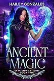 Ancient Magic (Gray Stone Witches Book 2)