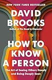 How to Know a Person: The Art of Seeing Others Deeply and Being Deeply Seen