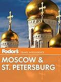 Fodor's Moscow & St. Petersburg (Full-color Travel Guide Book 10)