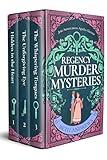 THE REGENCY MURDER MYSTERIES three unputdownable historical mysteries full of romance and suspense