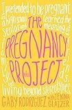 The Pregnancy Project: A Memoir