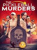 The Pickleball Murders