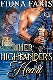 Her Highlander's Heart: Scottish Medieval Highlander Romance (Highlanders of Cadney Book 2)