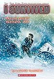 I Survived the Children’s Blizzard, 1888 (I Survived #16)