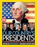 Our Country's Presidents: A Complete Encyclopedia of the U.S. Presidency, 2020 Edition