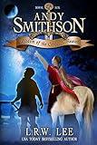 Wisdom of the Centaurs' Reason: Teen & Young Adult Epic Fantasy with a Centaur (Andy Smithson Series)