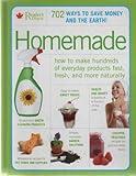 Homemade : How to Make Hundreds of Everyday Products Fast, Fresh, and More Naturally