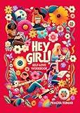 Hey Girl! Self-Love Workbook For Teen Girls: Uplift Your Daughter and Help Her Develop Confidence, Overcome Insecurities, Embrace Mindfulness & Cope with the Challenges of Being a Teenager