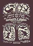 The Original Folk and Fairy Tales of the Brothers Grimm: The Complete First Edition