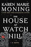 The House at Watch Hill: A Haunting Southern Gothic Tale of Inheritance and Mystery, Dare to Discover the Secrets of Watch Hill (The Watch Hill Trilogy Book 1)