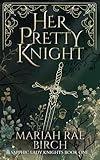 Her Pretty Knight (Sapphic Lady Knights)