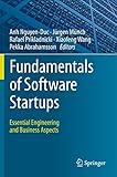 Fundamentals of Software Startups: Essential Engineering and Business Aspects