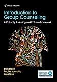 Introduction to Group Counseling: A Culturally Sustaining and Inclusive Framework