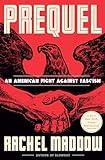 Prequel: An American Fight Against Fascism