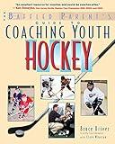 The Baffled Parent's Guide to Coaching Youth Hockey (Baffled Parent's Guides)