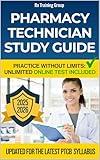 Pharmacy Technician Study Guide: The Complete PTCB Exam Prep for 2025-2026 with Real-World Pharmacy Scenarios and Unlimited Online Tests.