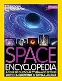 National Geographic Kids Space Encyclopedia, 2nd Edition: A Tour of Our Solar System and Beyond